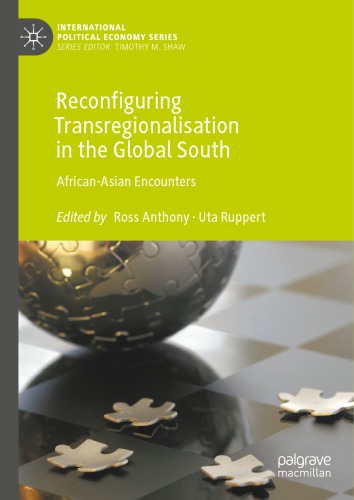 Reconfiguring Transregionalisation In The Global South: African-Asian Encounters