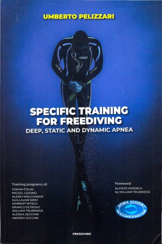 Specific Training for Freediving: Deep, Static and Dynamic Apnea