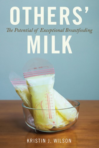 Others’ Milk: The Potential Of Exceptional Breastfeeding