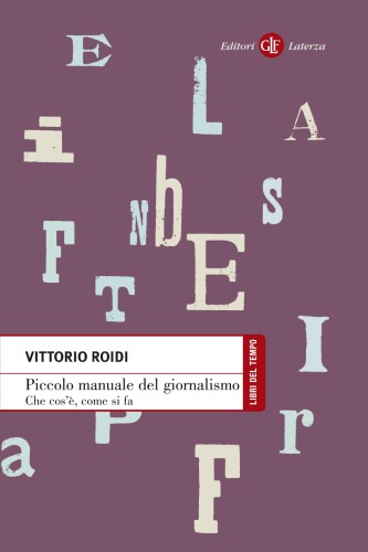 Piccolo manuale del giornalismo. Che cos’è, come si fa