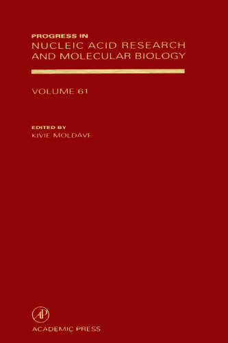 Progress in Nucleic Acid Research and Molecular Biology, Vol. 61