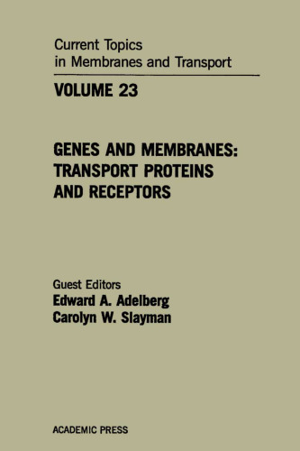 Genes and Membranes: Transport Proteins and Receptors