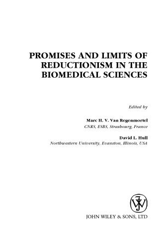 Promises and Limits of Reductionism in the Biomedical Sciences