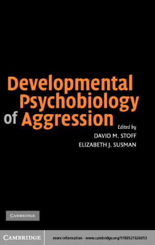 Developmental Psychobiology of Aggression