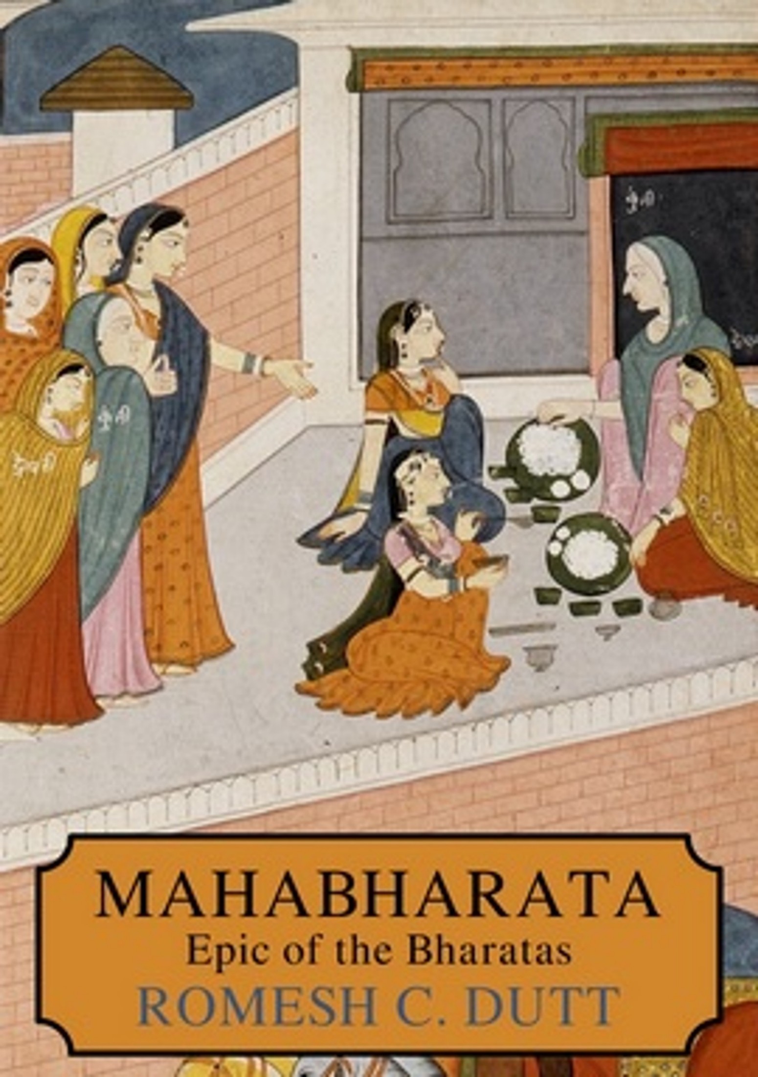 The Epic Of The Bharatas (Mahabharata) (Summary)