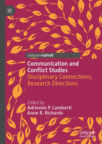 Communication And Conflict Studies: Disciplinary Connections, Research Directions