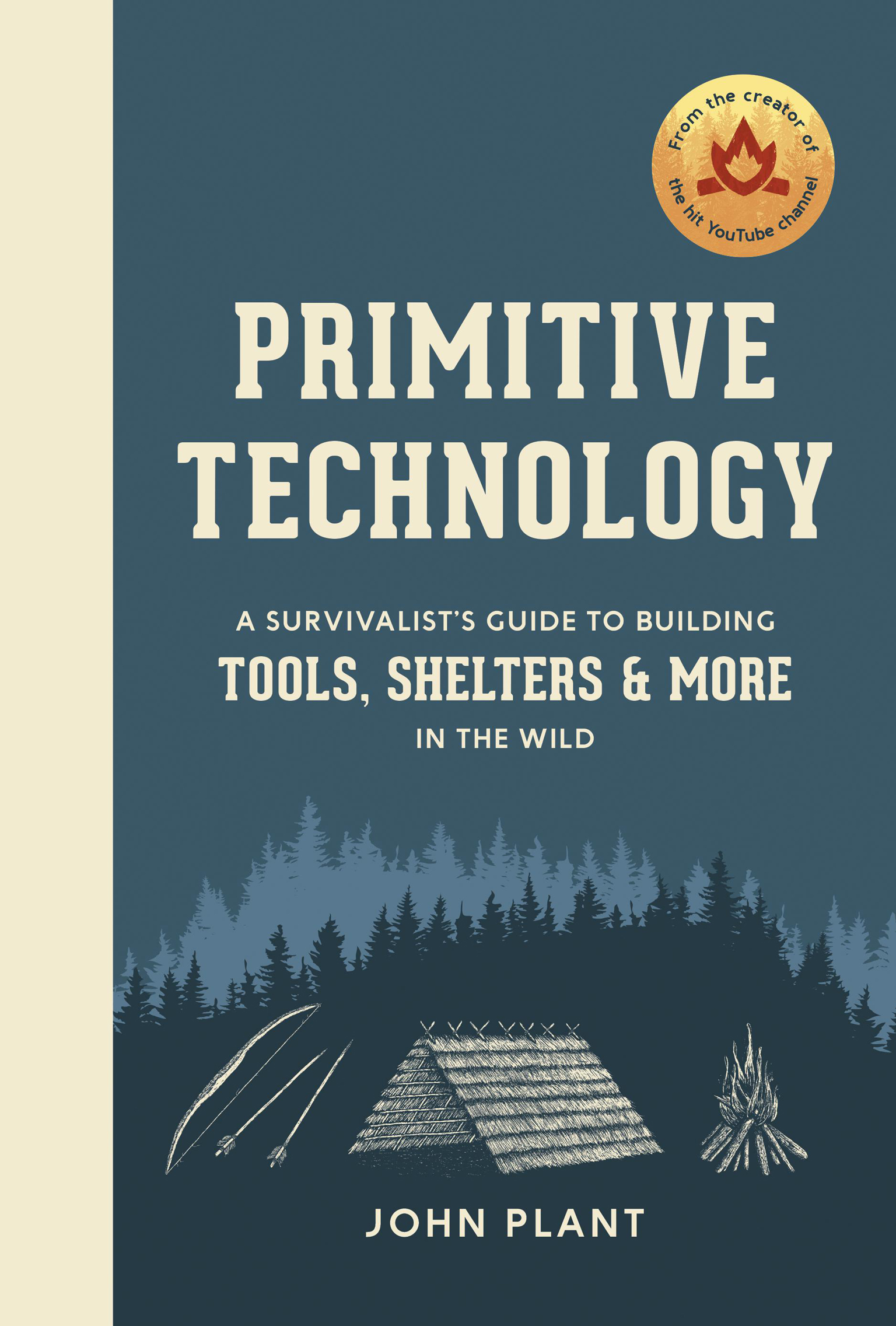 Primitive Technology: A Survivalist’s Guide to Building Tools, Shelters, and More in the Wild