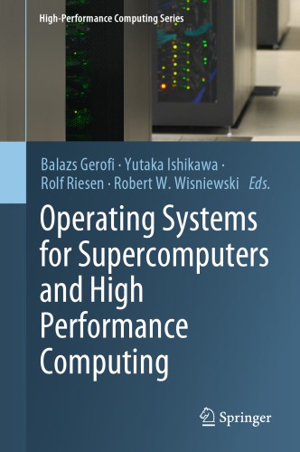 Operating Systems For Supercomputers And High Performance Computing