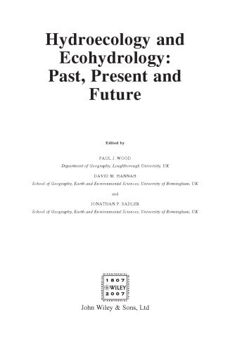 Hydroecology and Ecohydrology: Past, Present and Future