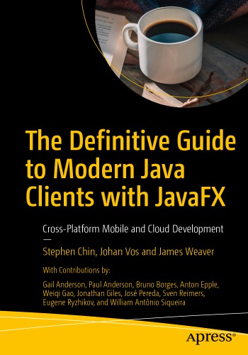 The Definitive Guide to Modern Java Clients with JavaFX - Cross-Platform Mobile and Cloud Development