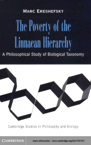 The Poverty of the Linnaean Hierarchy: A Philosophical Study of Biological Taxonomy