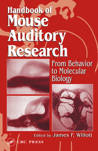 Handbook of Mouse Auditory Research: From Behavior to Molecular Biology