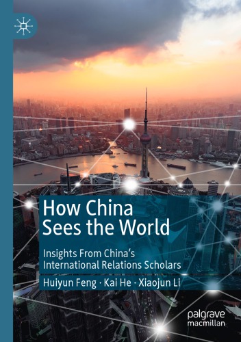 How China Sees The World: Insights From China’s International Relations Scholars