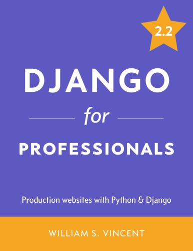 Django for Professionals: Production Websites with Python & Django