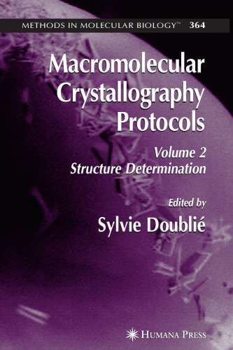 Macromolecular Crystallography Protocols: Volume 2: Structure Determination