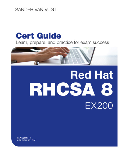 Red Hat RHCSA 8 Cert Guide: EX200