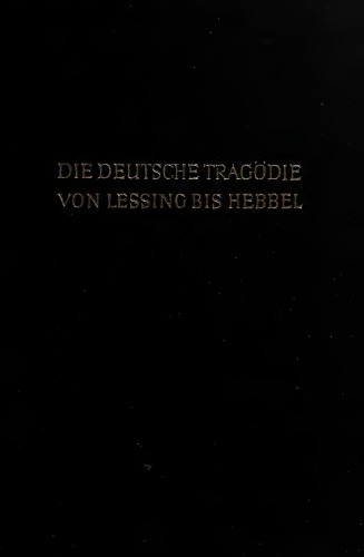 Die deutsche Tragödie von Lessing bis Hebbel