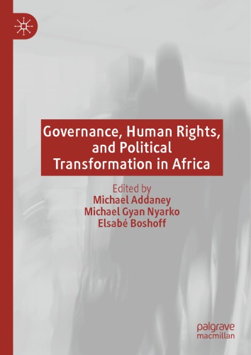 Governance, Human Rights, And Political Transformation In Africa