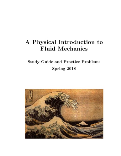 A Physical Introduction to Fluid Mechanics: Study Guide and Practice Problems