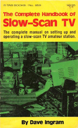 The complete handbook of slow-scan TV