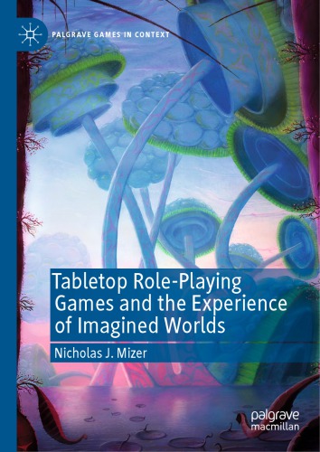 Tabletop Role-Playing Games And The Experience Of Imagined Worlds