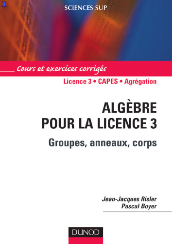 Algèbre pour la licence 3. Groupes, anneaux, corps