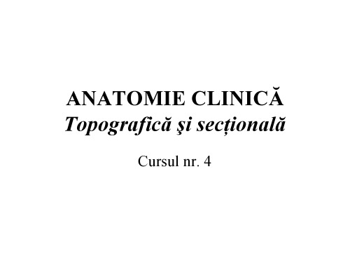 Anatomie Clinica Topografica si Sectionala Curs