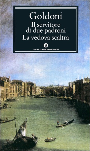 Il servitore di due padroni-La vedova scaltra