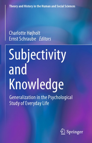 Subjectivity and Knowledge: Generalization in the Psychological Study of Everyday Life