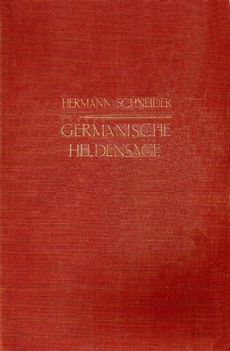 Germanische Heldensage. I. Band. I. Buch. Deutsche Heldensage