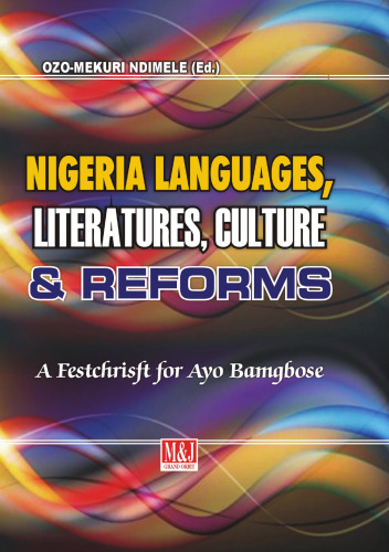 Nigerian Languages, Literatures, Cultures & Policy Reforms