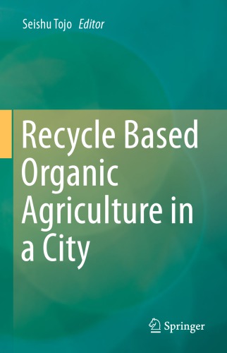 Recycle Based Organic Agriculture In A City