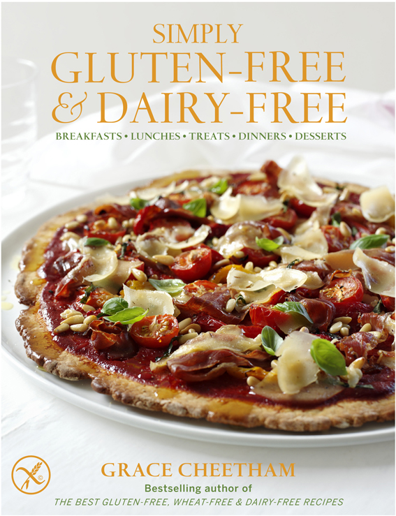 Simply Gluten-Free and Dairy-Free. Grace Cheetham