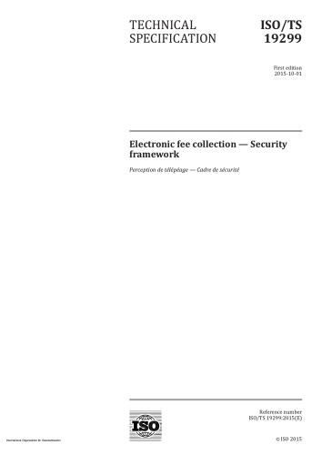 ISO/TS 19299: Electronic fee collection - Security framework