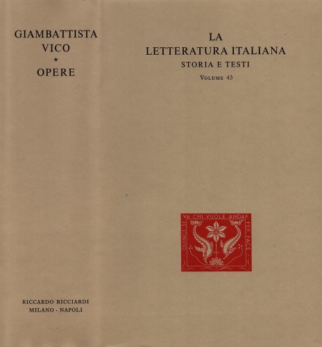 La letteratura italiana. Storia e testi. Giambattista Vico. Opere