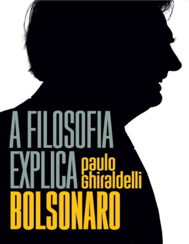 A Filosofia Explica Bolsonaro