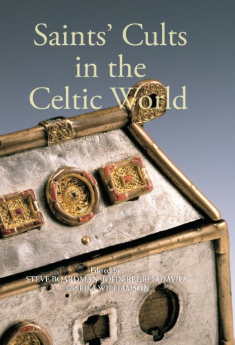 Saints’ Cults in the Celtic World