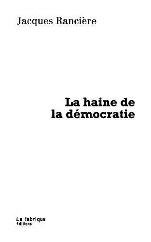 La haine de la démocratie