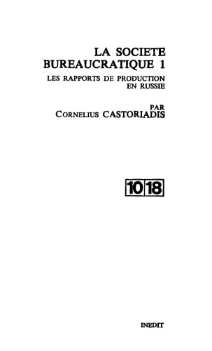 La société bureaucratique : 1. Les rapports de production en Russie