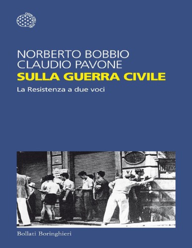 Sulla guerra civile. La Resistenza a due voci