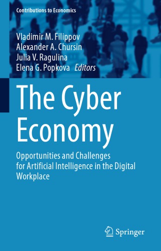 The Cyber Economy: Opportunities And Challenges For Artificial Intelligence In The Digital Workplace