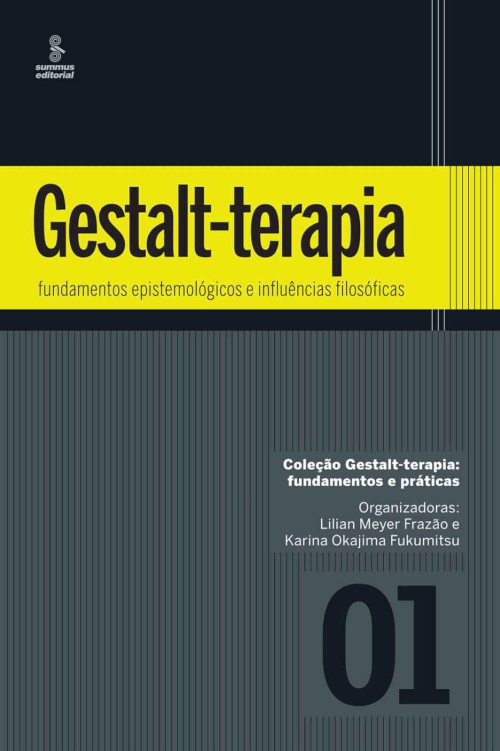 Gestalt-terapia: fundamentos epistemológicos e influências filosóficas