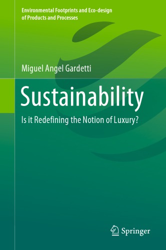 Sustainability: Is It Redefining The Notion Of Luxury?