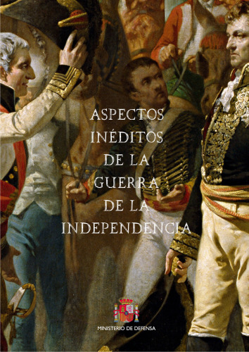 Aspectos ineditos de la Guerra de Independencia