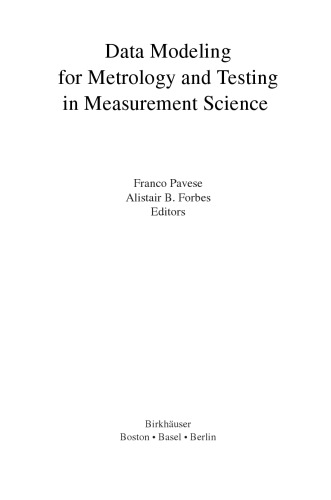 Advances in Data Modeling for Measurements in the Metrology and Testing Fields