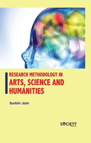 Research Methodology In Arts, Science And Humanities