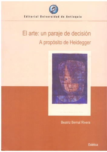 El arte: un paraje de decisión. A propósito de Heidegger