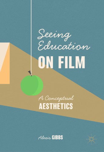 Seeing Education On Film: A Conceptual Aesthetics