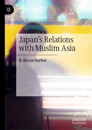 Japan’s Relations With Muslim Asia