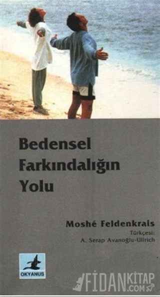 Bedensel Farkındalığın Yolu